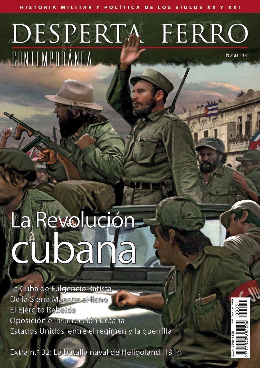 Desperta Ferro. Contemporánea nº 31: La revolución cubana