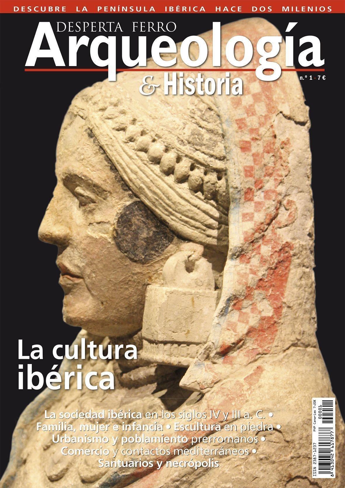 Desperta Ferro. Arqueología & Historia nº 1: La cultura ibérica. 