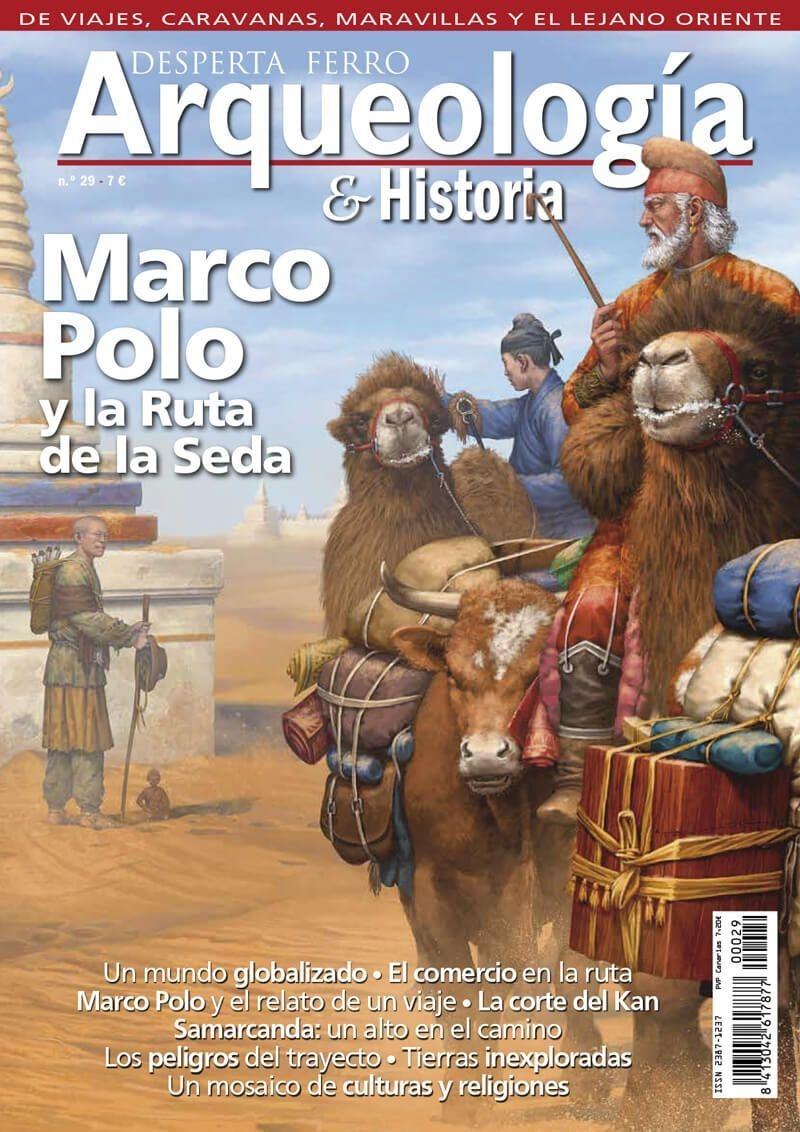 Desperta Ferro. Arqueología & Historia nº 29: Marco Polo y la ruta de la seda. 