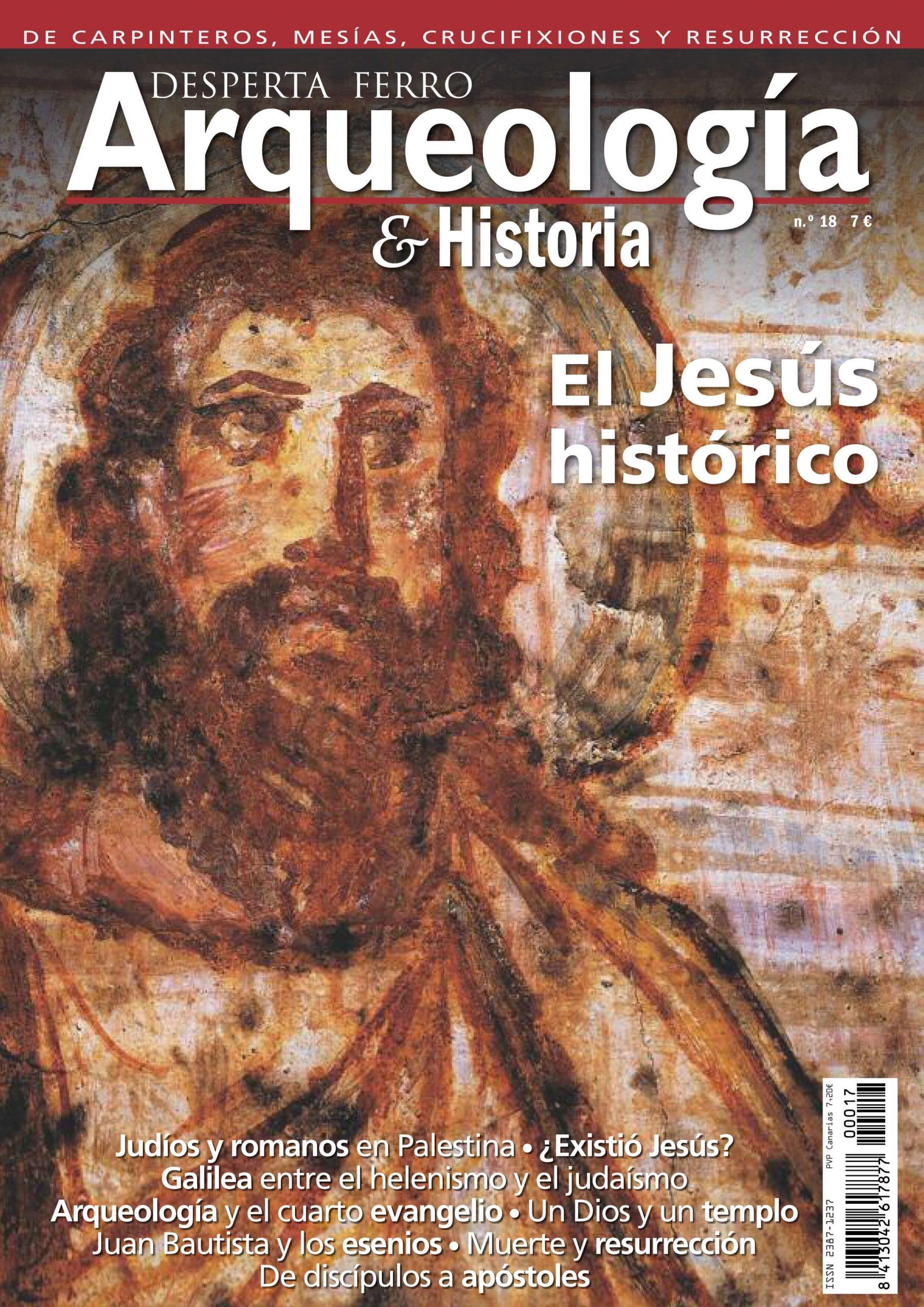 Desperta Ferro. Arqueología & Historia nº 18: El Jesús histórico. 