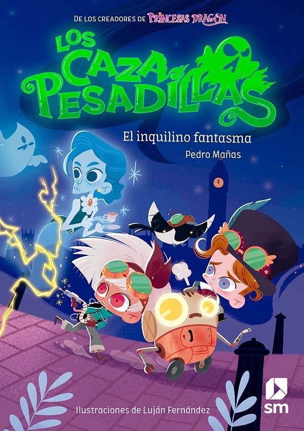 El inquilino fantasma "(Los CazaPesadillas - 1)". 