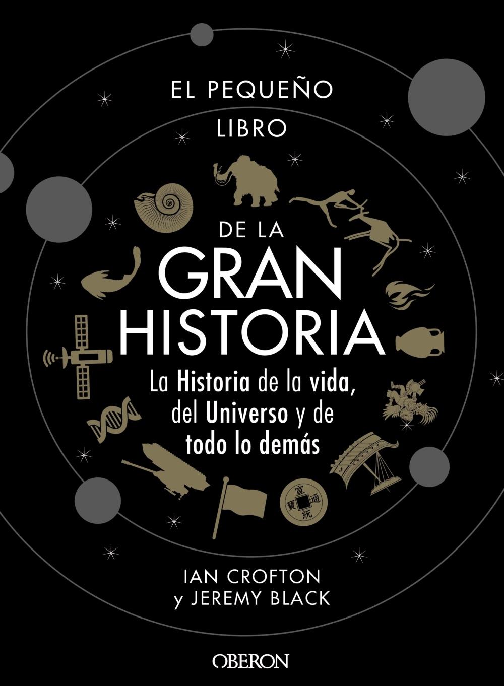 El pequeño libro de la Gran Historia "La historia de la vida, del universo y de todo lo demás"