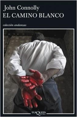 El camino blanco "(Serie detective Charlie Parker - 4)"