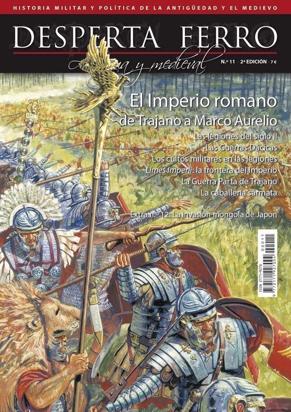 Desperta Ferro. Antigua y Medieval nº 11: El Imperio romano de Trajano a Marco Aurelio. 