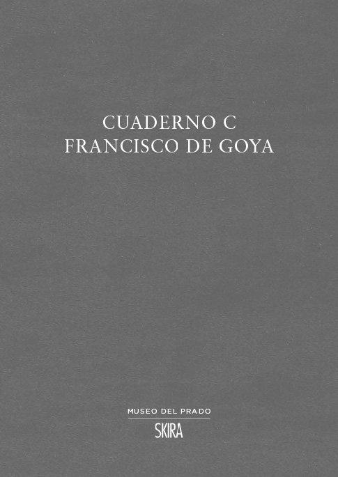 Cuaderno C "(Francisco de Goya)".