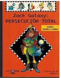 Zack Galaxy: Persecución total