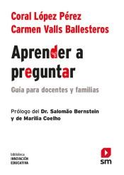 Aprender a preguntar "Guía para docentes y familias". 