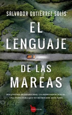 El lenguaje de las mareas "(Inspectora Carmen Puerto - 2)". 