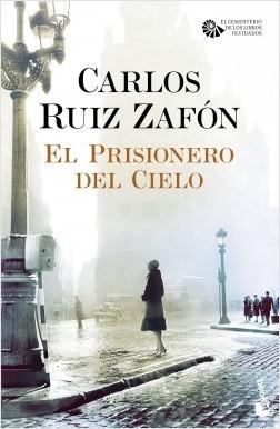 El Prisionero del Cielo "(El cementerio de los libros olvidados)". 