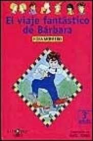 El viaje fantástico de Bárbara