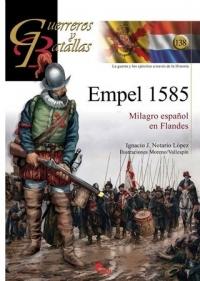 Empel 1585 "Milagro español en Flandes (Guerreros y Batallas - 138)"