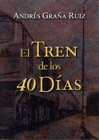 El Tren de los 40 Días. 