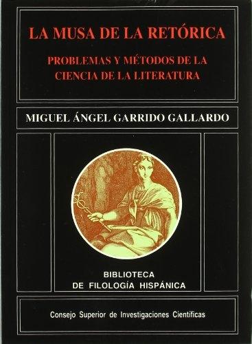 La Musa de la Retórica. Problemas y métodos de la ciencia de la Literatura. 