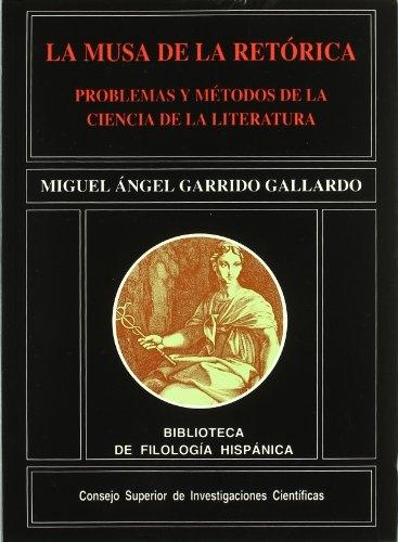 La Musa de la Retórica. Problemas y métodos de la ciencia de la Literatura