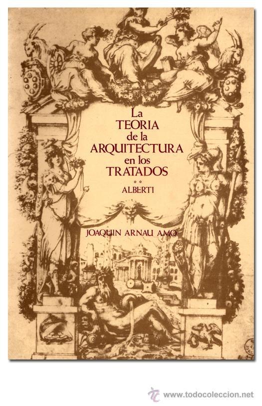 La teoría de la Arquitectura en los Tratados - II: Alberti