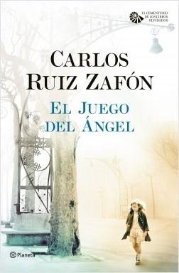 El Juego del Ángel "(El cementerio de los libros olvidados)". 