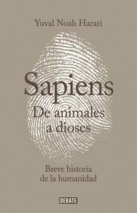 Sapiens. De animales a dioses "Breve historia de la humanidad"