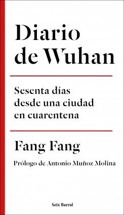 Diario de Wuhan "Sesenta días desde una ciudad en cuarentena". 