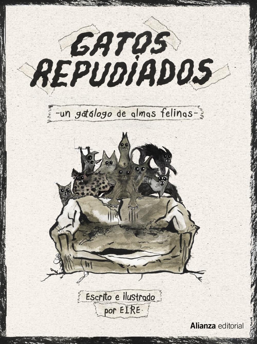 Gatos repudiados "Un gatálogo de almas felinas".