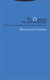 El Orden de los Poderes "Historias Constituyentes de la Trinidad Constitucional". 