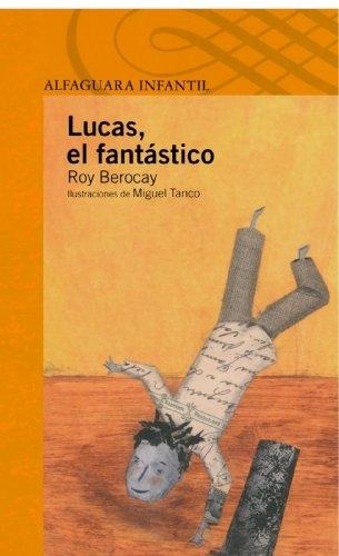 Lucas, el fantastico