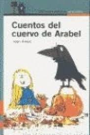 Cuentos del cuervo de Arabel "(Desde 10 años)"