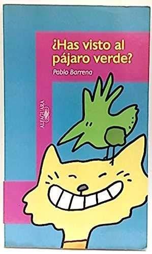 ¿Has visto al pajaro verde?