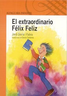 El extraordinario Félix Feliz