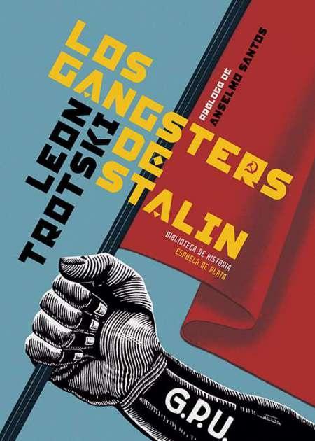 Los gangsters de Stalin.