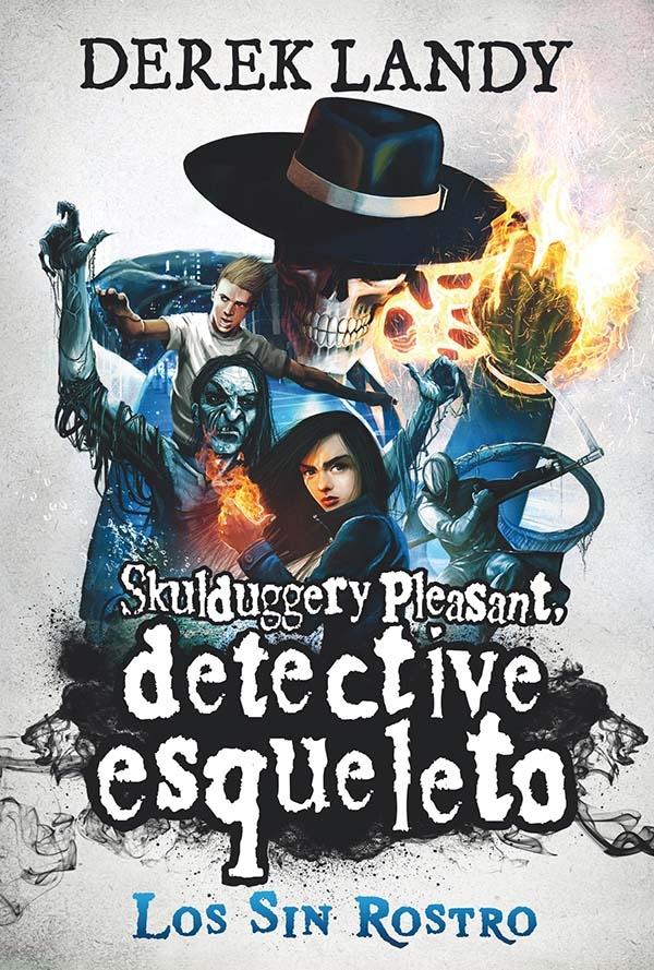 Detective Esqueleto - 3: Los Sin Rostro. 