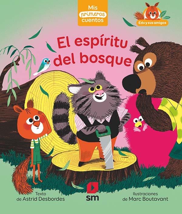 El espíritu del bosque "(Edu y sus amigos) (Minúscula)"