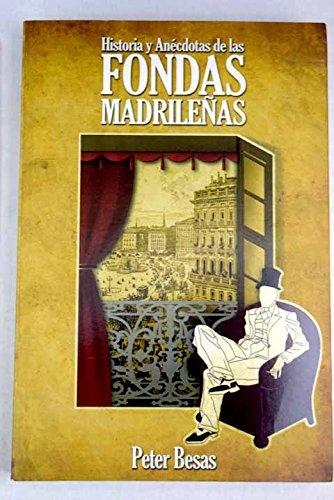 Historias y anécdotas de las fondas madrileñas