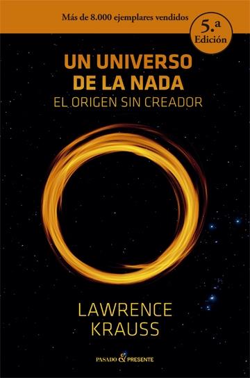 Un universo de la nada "El origen sin creador".