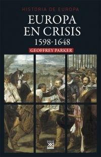 Europa en crisis, 1598-1648 "(Historia de Europa - 5)". 