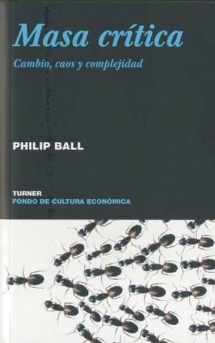 Masa crítica "Cambio, caos y complejidad".