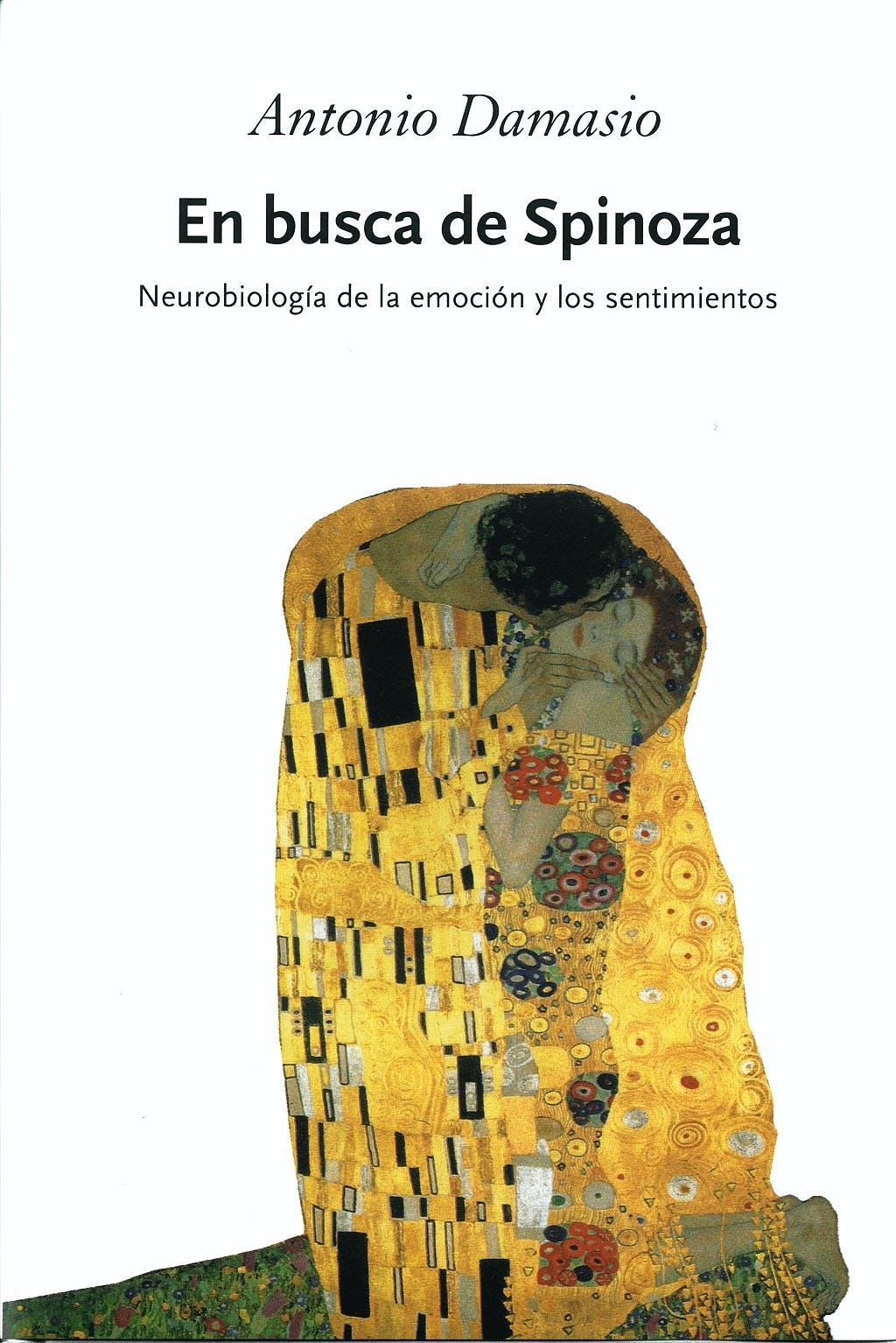 En busca de Spinoza "Neurobiología de la emoción y los sentimientos".