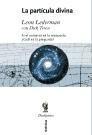 La partícula divina "Si el Universo es la respuesta, ¿cuál es la pregunta?"