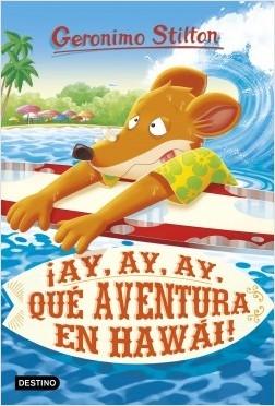 ¡Ay, ay, ay, qué aventura en Hawái! "(Geronimo Stilton - 80)". 