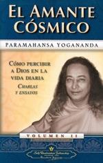 El amante cosmico - Vol. II "Cómo percibir a Dios en la vida diaria. Charlas y ensayos". 