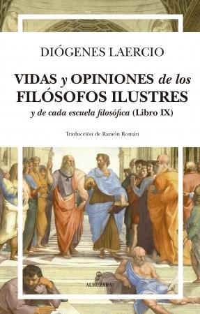 Vida y opiniones de los filósofos más ilustres y de cada escuela filosófica reunidas en diez libros "(Libro IX)". 