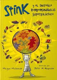 Stink y el increíble rompemandíbulas supergaláctico