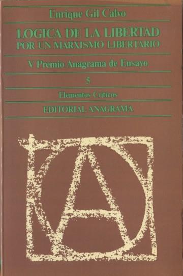 Lógica de la libertad "Por un marxismo libertario"