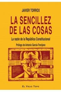 La sencillez de las cosas "La razón de la República Constitucional"