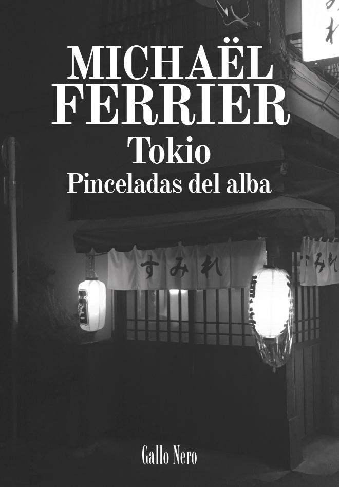 Tokio "Pinceladas del alba". 