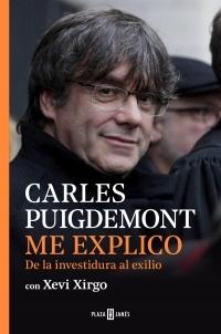 Me explico "De la investidura al exilio (2016-2017)".