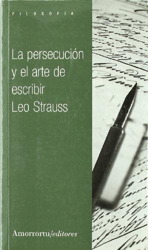 La persecucion y el arte de escribir