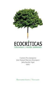 Ecocríticas "Literatura y medio ambiente". 