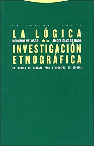 La lógica de la investigación etnográfica.
