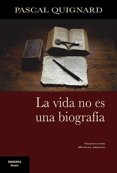 La vida no es una biografia