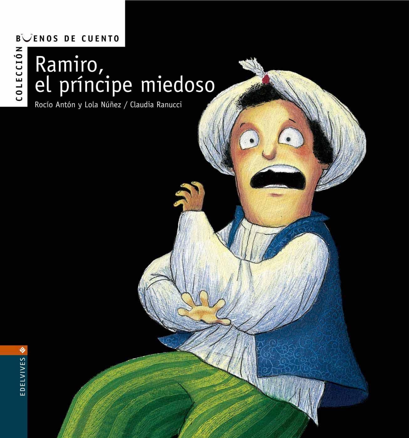 Ramiro, el principe miedoso. 